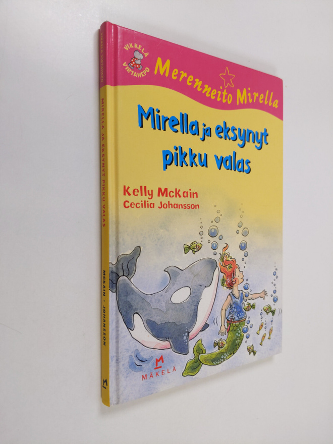Kelly McKain : Mirella ja eksynyt pikku valas