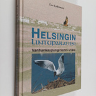 Leo Lehtonen : Helsingin lintuparatiisi : Vanhankaupungin... - pikkukuva 1