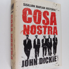 John Dickie : Cosa Nostra : Sisilian mafian historia - pikkukuva 1