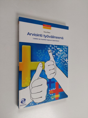 Irene Ihme : Arviointi työvälineenä : lasten ja nuorten k...