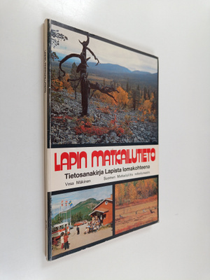 Vesa Mäkinen : Lapin matkailutieto : 1188 hakusanaa ja ar...