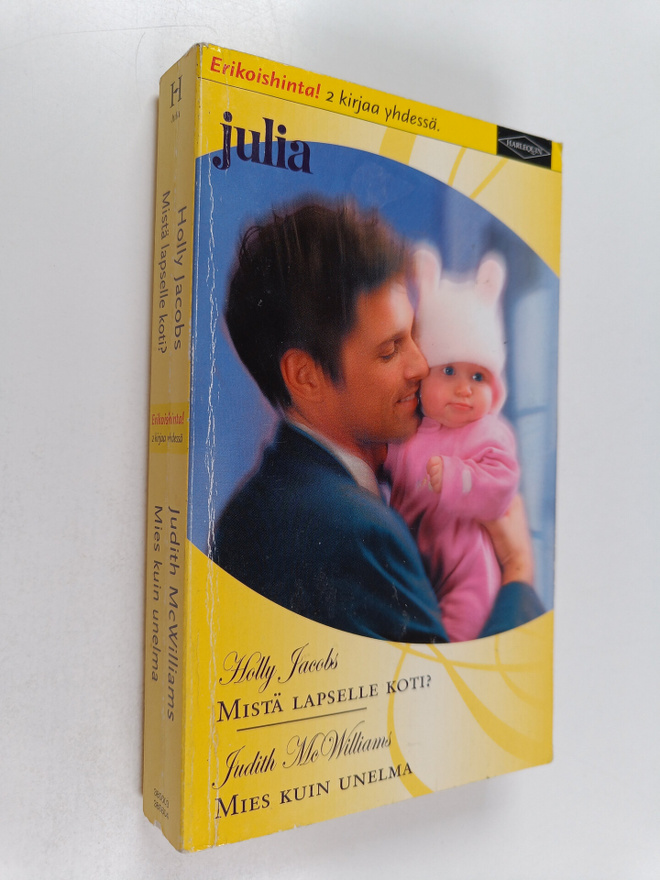 Judith McWilliams ym. : Jacobs, Holly : Mistä lapselle ko...
