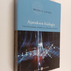Bruce H. Lipton : Ajatuksen biologia : tietoisuuden, aine... - pikkukuva 1