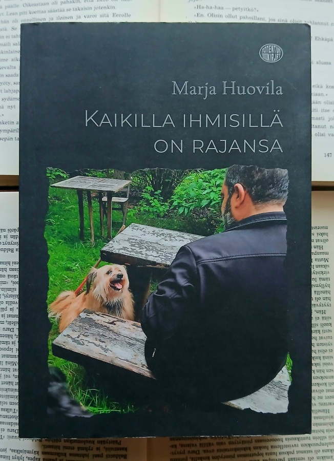 Marja Huovila - Kaikilla ihmisillä on rajansa (nid., sign.)