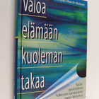 Kirsten Mörch-Nielsen : Valoa elämään kuoleman takaa - pikkukuva 1