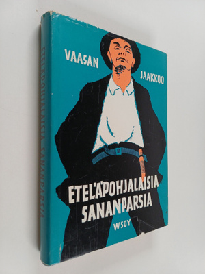 Eteläpohjalaisia sananparsia