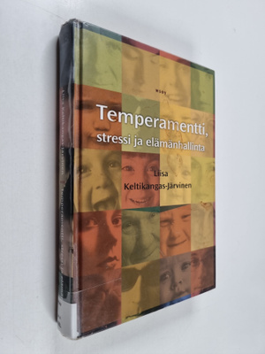 Liisa Keltikangas-Järvinen : Temperamentti, stressi ja el...