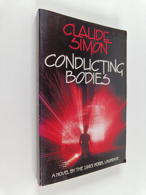Claude Simon : Conducting Bodies - A Novel