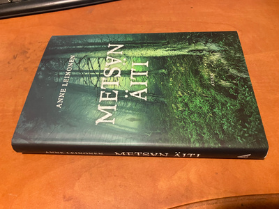 ANNE LEINONEN METSÄN ÄITI HYVÄ