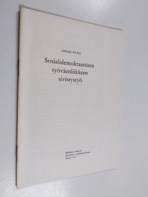 Sakari Kiuru : Sosialidemokraattisen työväenliikkeen sivi...