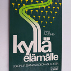 Tapio Aaltonen : Kyllä elämälle - pikkukuva 1