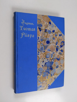 Santeri Ingman : Tuomas piispa : historiallisia kertomuks...