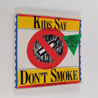 Andrew P. Tobias : Kids say don't smoke : posters from th... - pikkukuva 1