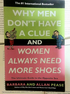 Why Men Don't Have a Clue and Women Always Need More Shoes