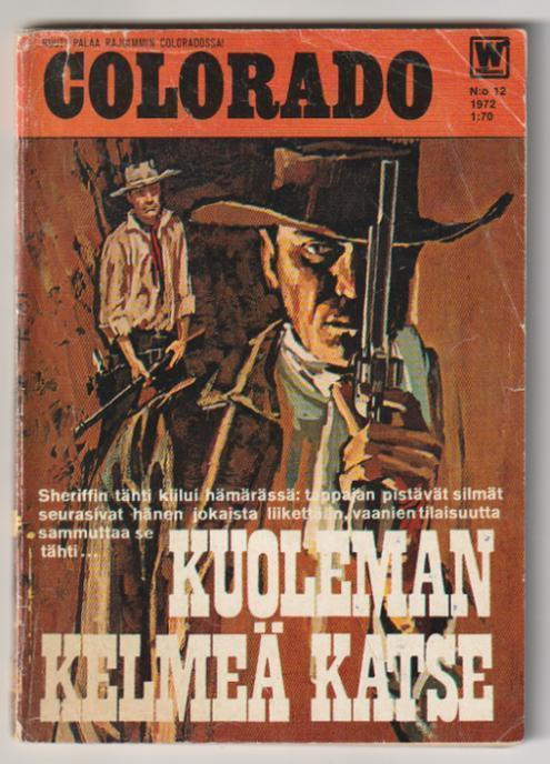 Colorado 12/1972 - Kuoleman Kelmeä Katse