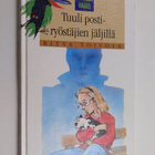 Ritva Toivola : Tuuli postiryöstäjien jäljillä - pikkukuva 1