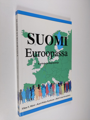 Elina S. Härö : Suomi Euroopassa : karttoja ja diagrammeja