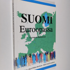 Elina S. Härö : Suomi Euroopassa : karttoja ja diagrammeja - pikkukuva 1