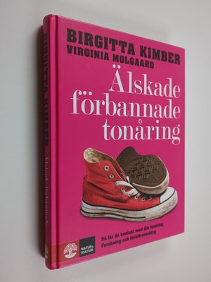 Birgitta Kimber : Älskade, förbannade tonåring
