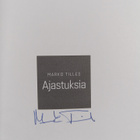 Marko Tilles : Ajastuksia (signeerattu) - pikkukuva 3