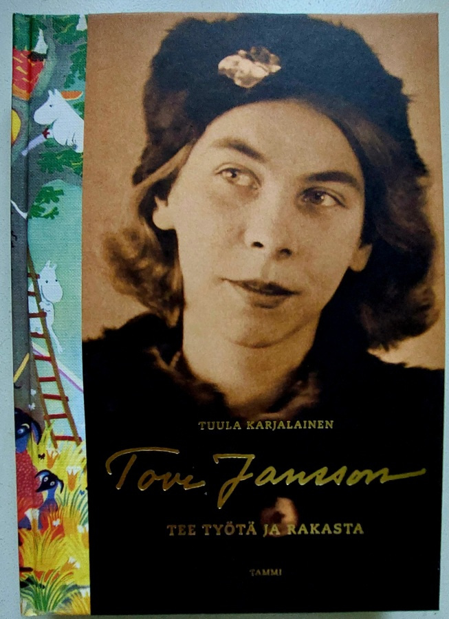 Tove Jansson - tee työtä ja rakasta -