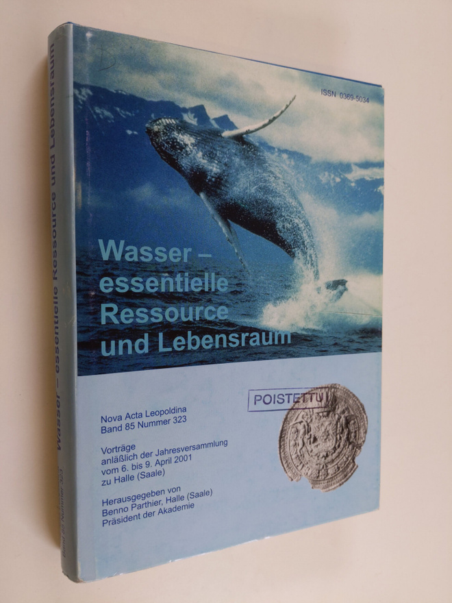 Wasser - essentielle Ressource un Lebensraum : Vorträge a...