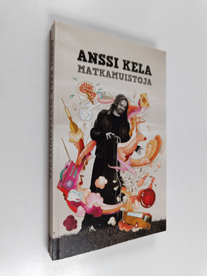Anssi Kela : Matkamuistoja