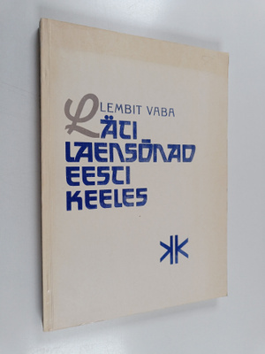 Lembit Vaba : Läti laensonad eesti keeles
