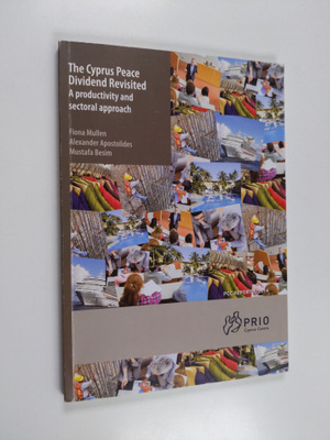 Fiona Mullen ym. : The Cyprus peace dividend revisited - ...