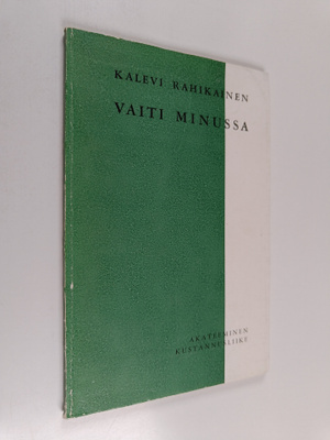 Kalevi Rahikainen : Vaiti minussa