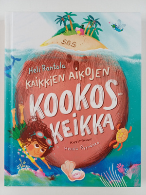Heli Rantala : Kaikkien aikojen kookoskeikka
