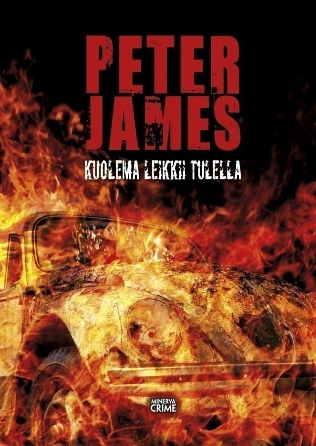 Peter James: Kuolema leikkii tulella