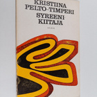 Kristiina Pelto-Timperi : Syreenikiitäjä - pikkukuva 1