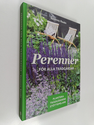 Susanna Rosen : Perenner för alla trädgårdar : plantera t...