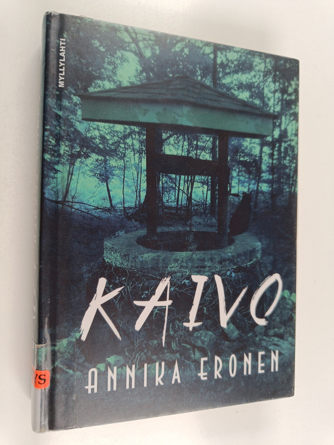 Annika Eronen : Kaivo : jännitysromaani