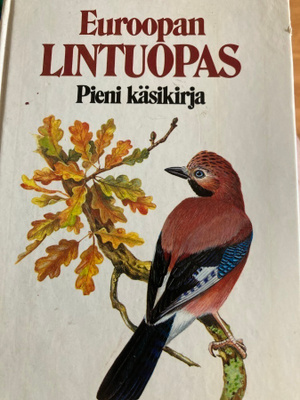 EUROOPAN LINTUOPAS - PIENI KÄSIKIRJA