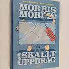 Maria Frensborg : Morris Mohlin på iskallt uppdrag - pikkukuva 1