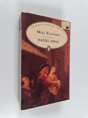 Daniel Defoe : The fortunes and misfortunes of the famous...