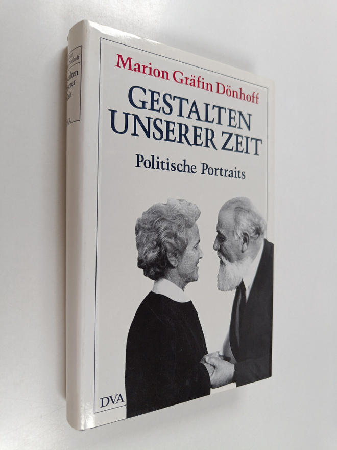 Marion Gräfin Dönhoff : Gestalten unserer Zeit : Politisc...