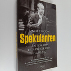 Spekulanten : en bok om Erik Penser och hans tid - pikkukuva 1