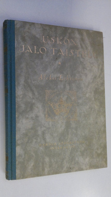 Aleksi Lehtonen : Uskon jalo taistelu