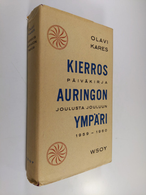 Olavi Kares : Kierros auringon ympäri : päiväkirja joulus...