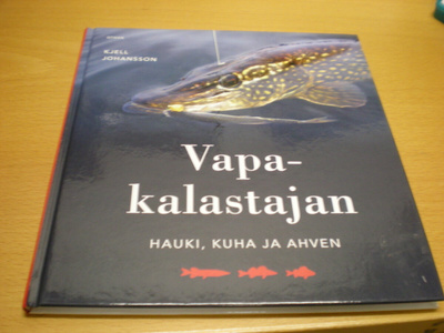 Kjell Johansson: Vapakalastajan hauki, kuha ja ahven