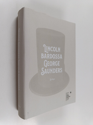 George Saunders : Lincoln bardossa