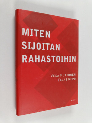 Vesa Puttonen : Miten sijoitan rahastoihin