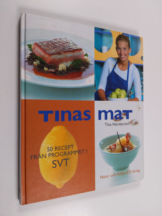 Tina Nordström : Tinas mat : 50 recept från programmet i SVT
