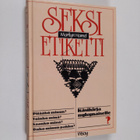Marilyn Hamel : Seksietiketti : käsikirja nykynaiselle - pikkukuva 1