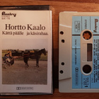 HORTTO KAALO - KÄTTÄ PÄÄLLE JA KÄSIRAHAA. (C-KASETTI 1973) - pikkukuva 1