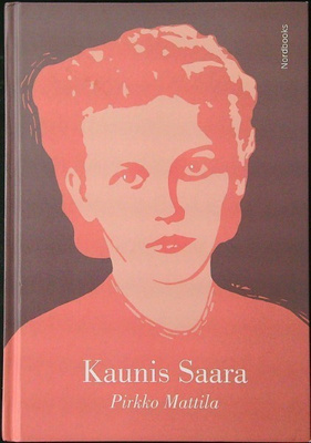 Kaunis Saara (signeerattu) - Pirkko Mattila