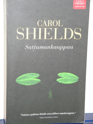 Carol Shields : Sattumankauppaa
